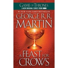 A Song of Ice and Fire: Book 4: A Feast for Crows