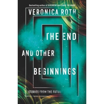 The End and Other Beginnings: Stories from the Future