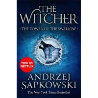 The Tower of the Swallow : A Novel of the Witcher
