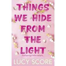 Things We Hide from the Light